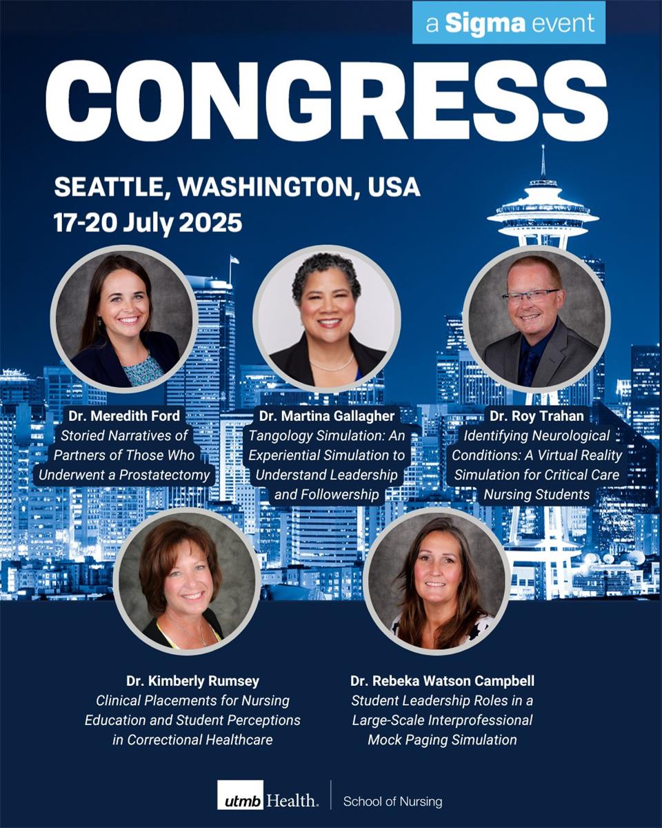 Five outstanding UTMB School of Nursing faculty are presenting at the 2025 Sigma International Nursing Research Congress (#INRC25)!  Join us in celebrating the work of Drs. Meredith Ford, Martina Gallagher, Kimberly Rumsey, Roy Trahan and Rebeka Watson Campbell as they share their innovative research on the global stage.  Don’t miss the opportunity to support our presenters, gain fresh research perspectives, and build your network!